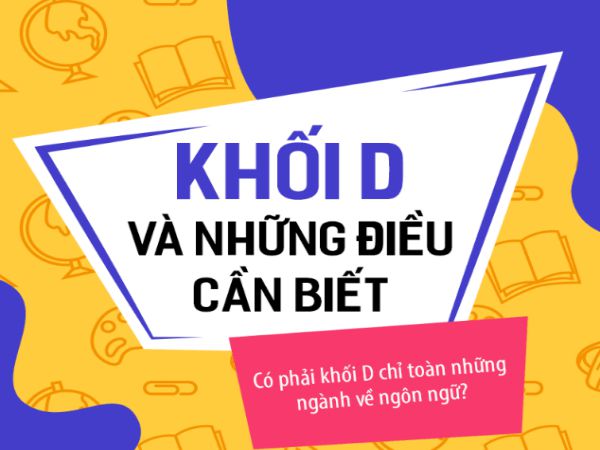 Khối D Gồm Những Ngành Nào? Các Trường Đại Học Khối D