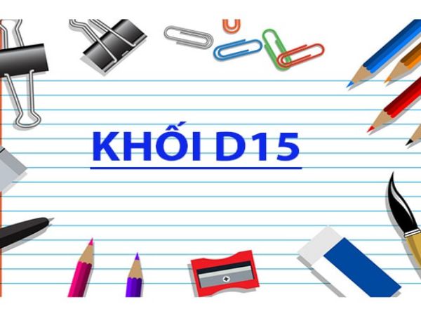 Khối D15 Gồm Những Ngành Gì? Các Trường Uy Tín Khối D15